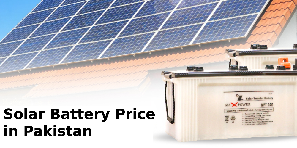 Solar Battery Price in Pakistan