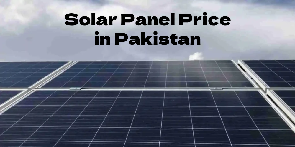 Solar Panel Price in Pakistan